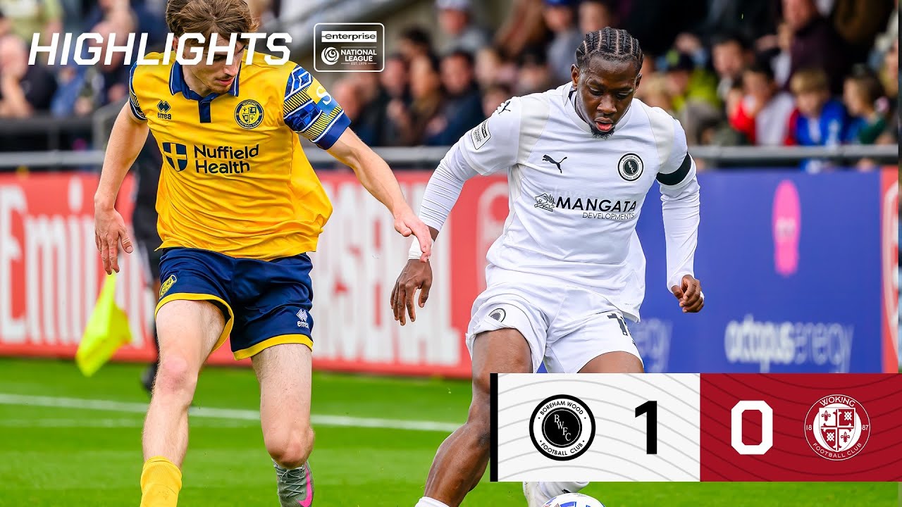 HIGHLIGHTS | Boreham Wood v Woking (H) | Enterprise National League | 27th September 2025